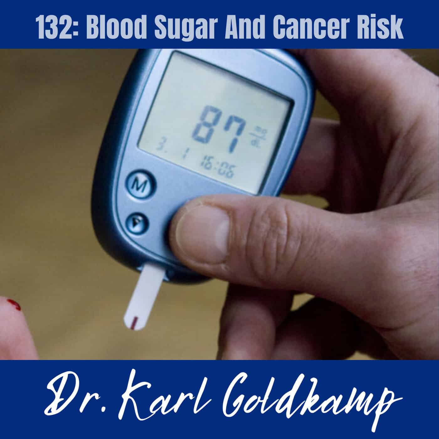 132: Blood Sugar And Cancer Risk « Keto Naturopath