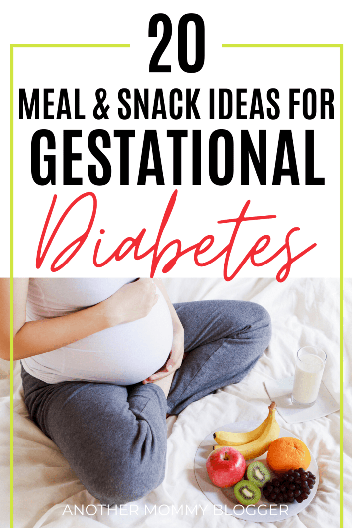 20 Meal &  Snack Ideas For Gestational Diabetes