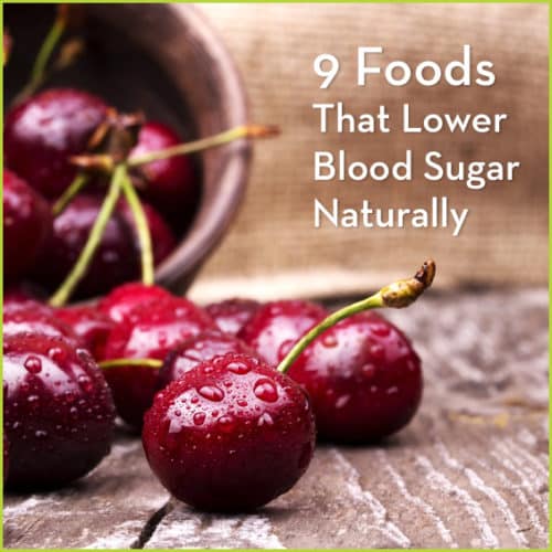 9 Foods That Lower Blood Sugar Naturally