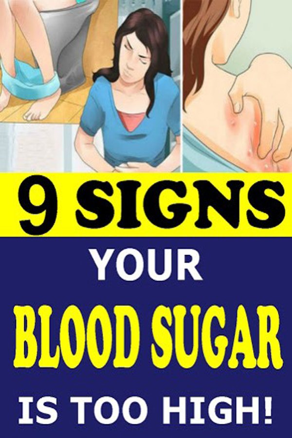 9 SIGNS YOUR BLOOD SUGAR IS TOO HIGH