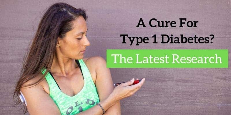 A Cure for Type 1 Diabetes? A Look at the Most Promising Research ...