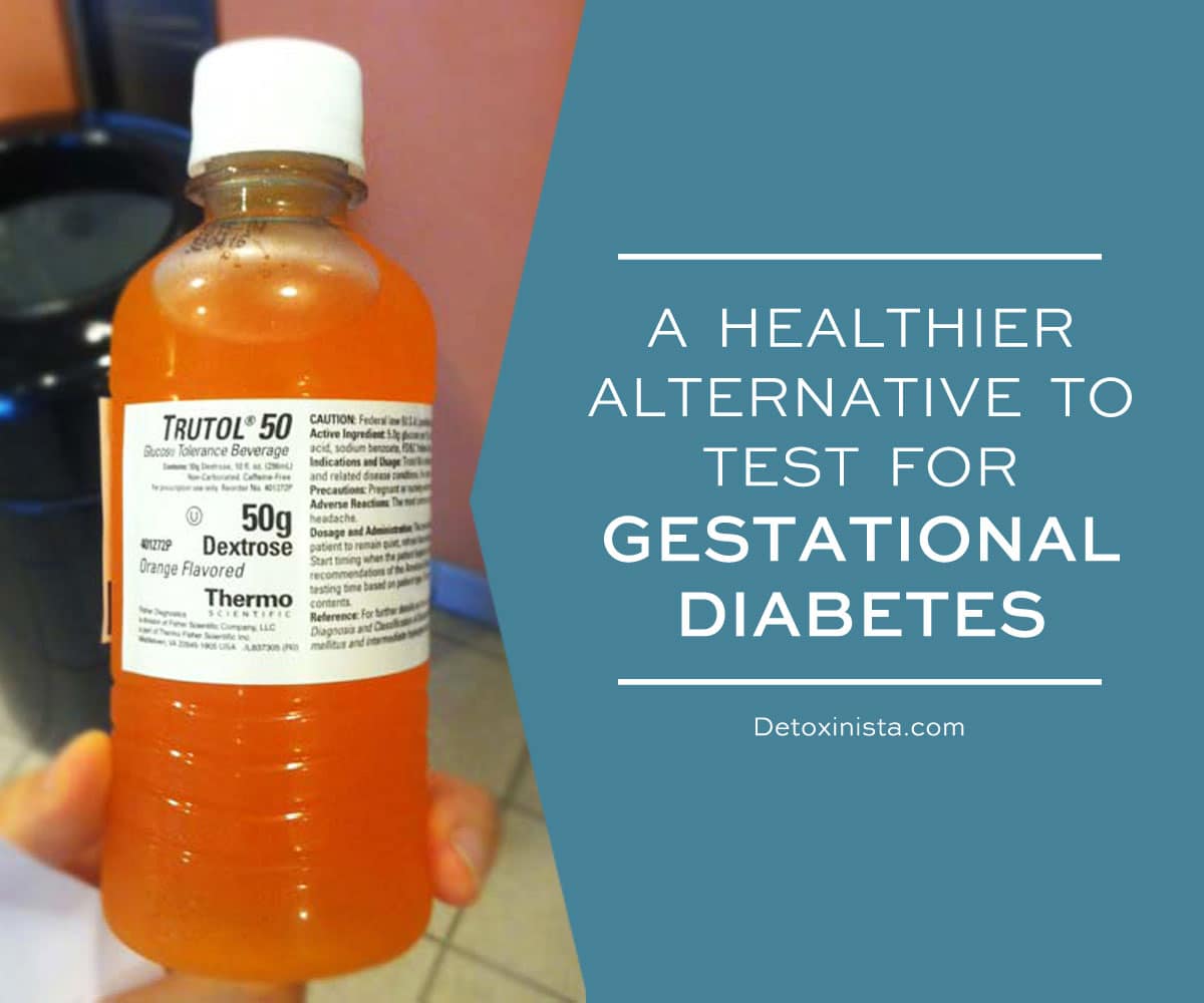 A Healthier Gestational Diabetes Test Alternative