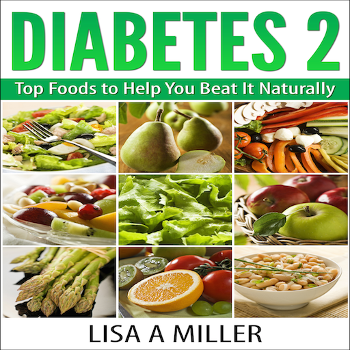 Amazon.com: Diabetes 2 Top Foods to Help You Beat It ...