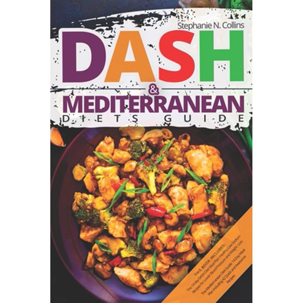 DASH &  Mediterranean Diets Guide : Including 14