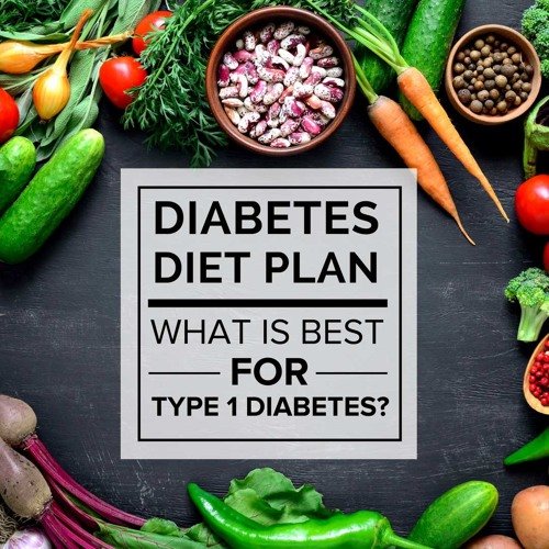 Diabetes Diet Plan  What is Best for Type 1 Diabetes  E07 by ...