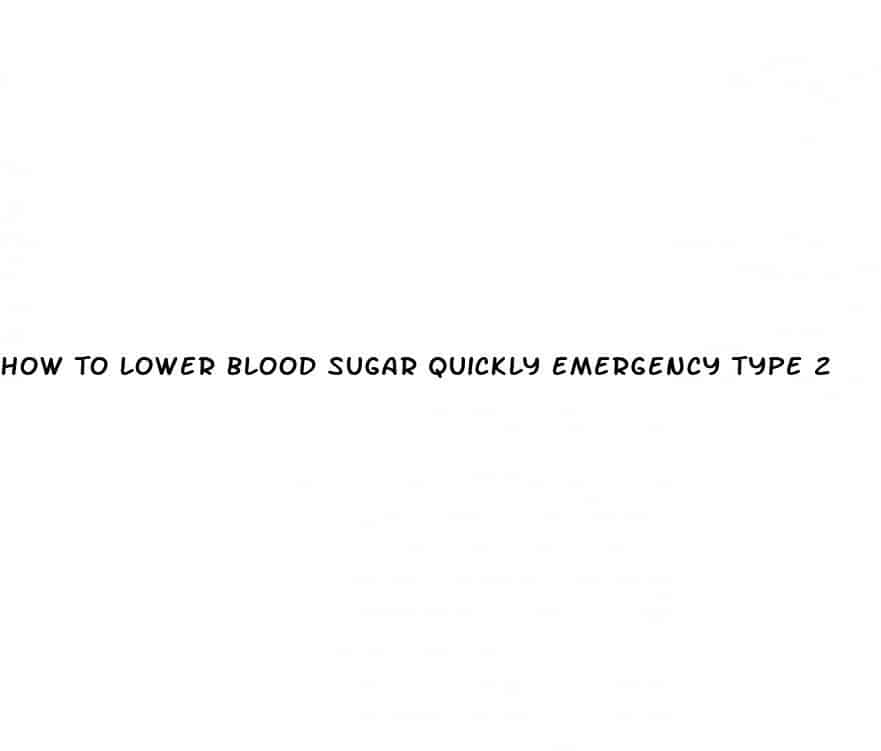 how to lower blood sugar quickly emergency type 2 jfk facts