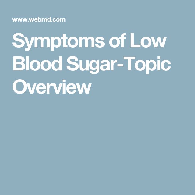 Hypoglycemia (Low Blood Sugar)