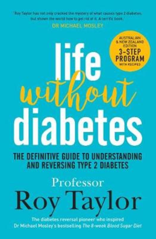 Life Without Diabetes by Prof. Roy Taylor (9781760853914)