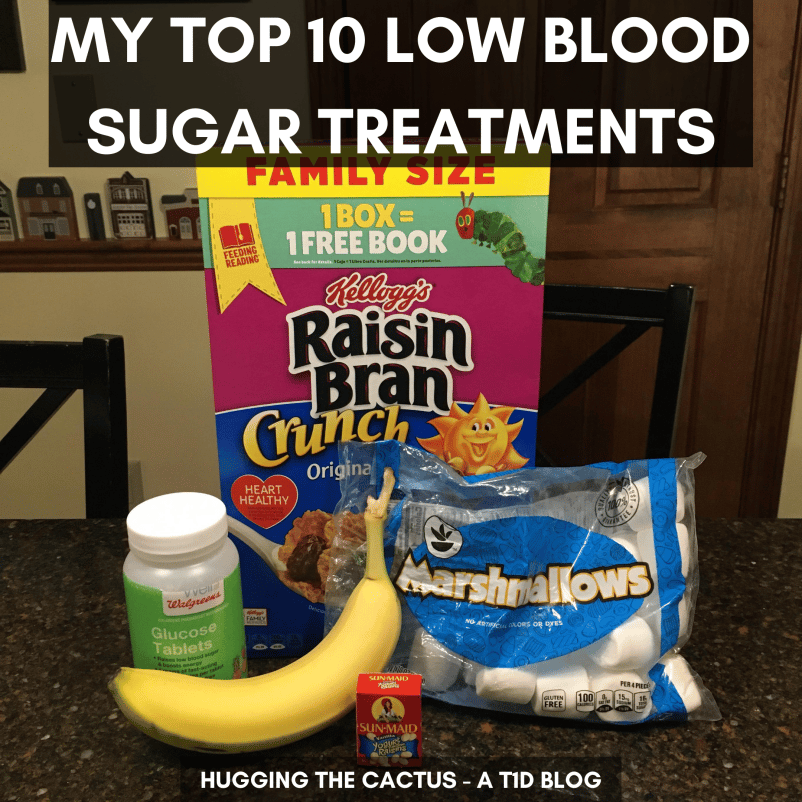My Top 10 Low Blood Sugar Treatments  Hugging the Cactus