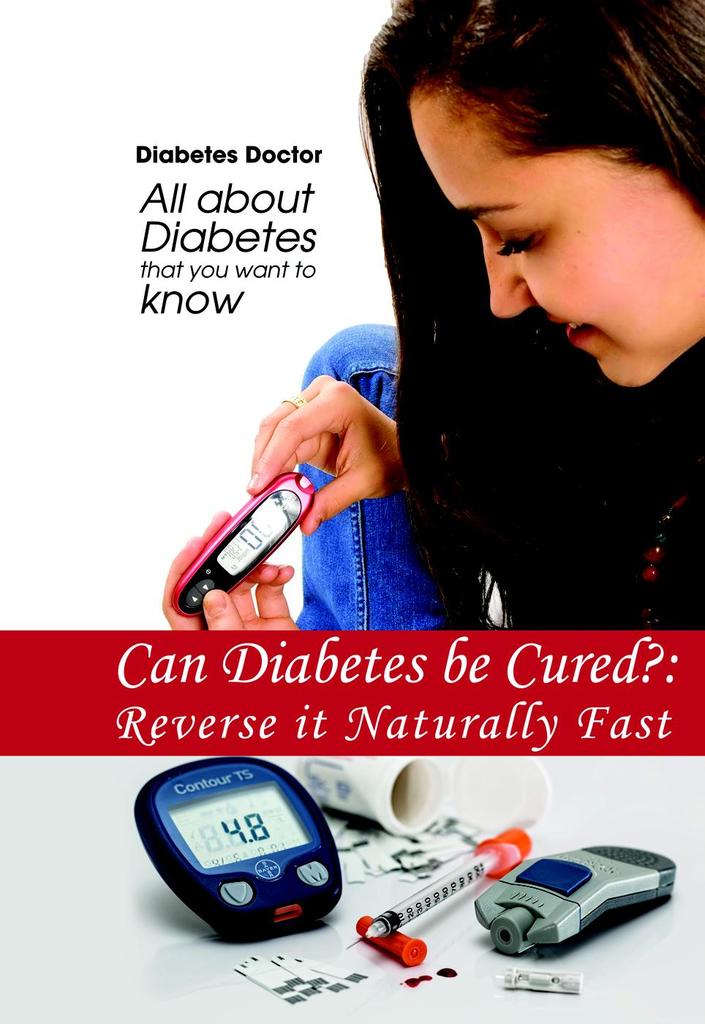 Read Can Diabetes be Cured?: Reverse it Naturally Fast Online by ...