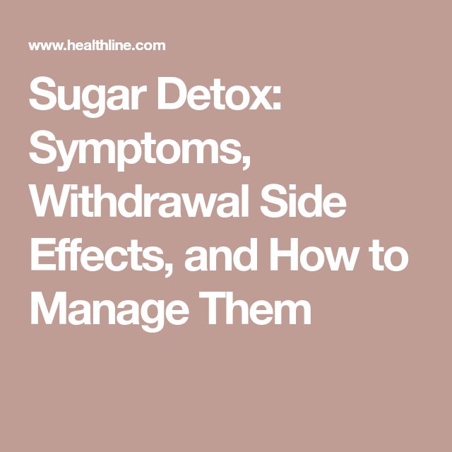 Sugar Detox: Symptoms, Side Effects, and Tips for a Low Sugar Diet ...