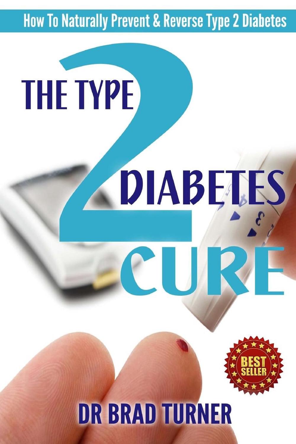 The Type 2 Diabetes Cure: How to Naturally Prevent &  Reverse Type 2 ...